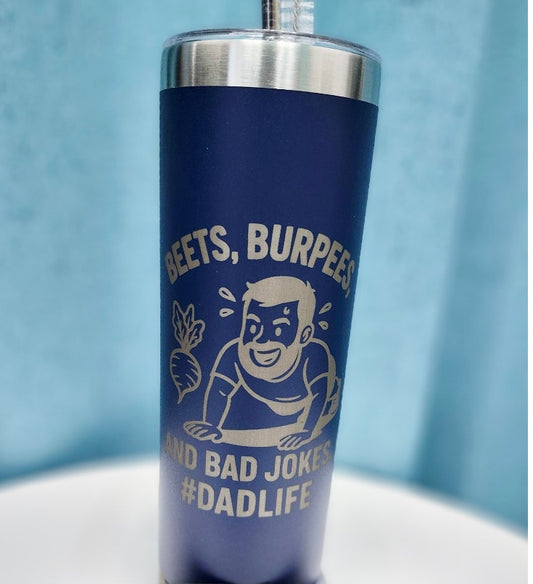 Beets, Burpees, & Bad Jokes (DADLIFE) 20oz Skinny Tumbler
